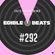Edible Beats #292 live from Edible Studios image