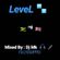 LEVEL UP - MIXED BY DJ MK (FULLY EQUIPPED) MARCH 2019 image