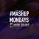 TheMashup #MashupMonday Mixed By David Grant image