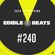 Edible Beats #240 live from Edible Studios image