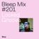 Bleep Mix #201 - Locked Groove image