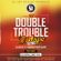 The Double Trouble Mixxtape 2016 Volume 15 image