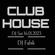 CLUB HOUSE - DJ Set 16.01.2023 image