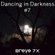 Dancing in Darkness – Vol #7 - 11/13/2021'. Dark Dance Mix. image