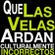 Que Las Velas Ardan - Martes 19/08/2014 - Radio La Bici image