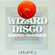 Wizard Disco: Cosmic Classics, Volume 3 image