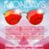 Rose Mantic Monday's  Feat. RoSe Boss Mr H & DG Beats & DJ Norotious !!! image