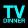 TV Dinner 7/1/17 image