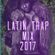 Latin Trap Mixtape Marzo 2017 image