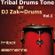 DJ Z∆K DRUMS Present Tribal Drums Tone Vol.1 [The Best of Tribal Club House GRAND SET Novembre 2013] image