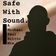 Safe With Sound, A Michael Paul Britto Mix user image