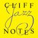 Cliff Notes - The Jazz show with host George Beckwith. Show 35 user image