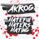 Akrog - Hateful Haters Hating user image