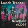 Lunch Trance – 2024-02-07 – Newsflash (6/2024) user image