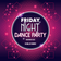 Friday Night Dance Party November 2022 user image