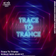 Trace To Trance w/ Transkyy 16.09.23 user image