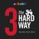 3 The Hard Way (Paul Nice, Delta, Kavi-R) user image