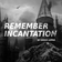 Remember incantation #08 - 09.10.2022 user image
