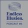 Endless Illusion Podcast #06 | Toomuch user image