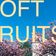 SOFT FRUITS #1 __ DREAMS on RBL BERLIN 26.7.19 user image