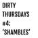 Dirty Thursdays #4: 'Shambles' user image