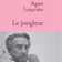 RENCONTRES OMBRES BLANCHES - Agata Tuszynska - Le Jongleur user image