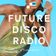 Future Disco Radio - 091 - Kraak & Smaak Guest Mix user image