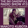 Ski Oakenfull Radio Show #13 with Tomokazu Hayashi - Makoto Kubota user image