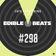Edible Beats #298 live from Edible Studios user image