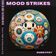 Mood Strikes user image