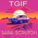 TGIF with Sara Scruton user image