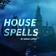 House spells #08 - 25.09.2022 user image