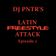 D.J. PNTR'S Latin freestyle attack episode 2 user image