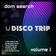 Dom Search - Disco Trip Vol. 1 user image