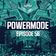 #PWM56 | Powermode - Presented by Primeshock user image