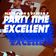 Party Time Excellent Jan 15 2014 DJ Mix user image
