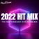 2022 Hit Mix, Pt. 3 user image