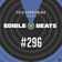 Edible Beats #296 live from Edible Studios user image