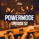 #PWM57 | Powermode - Presented by Primeshock user image