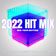 2022 Hit Mix (Mid-Year Edition) user image