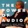 Power of Audio: Episode 11 - What Does the Future Sound Like user image