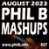#PhilBMashups Show 27 "All Together Now" - 25th August 2023 user image