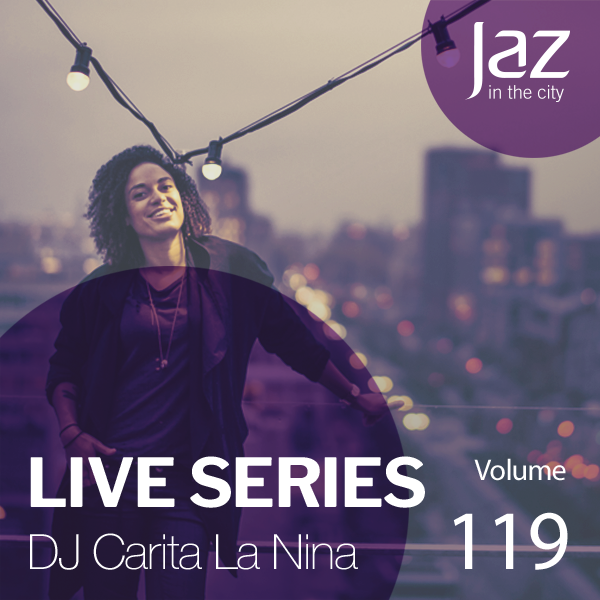 Volume 119 DJ Carita La Nina by Jaz in the City Mixcloud