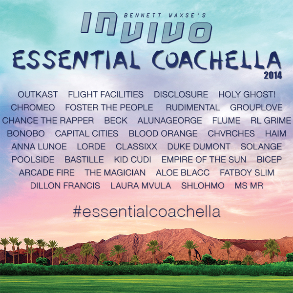 in vivo 012 Essential Coachella 2014 by Bennett Waxse Mixcloud