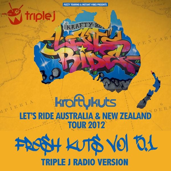 Krafty Kuts Fresh Kuts Volume 5 1 Triple J Radio Mix By Krafty Kuts Mixcloud