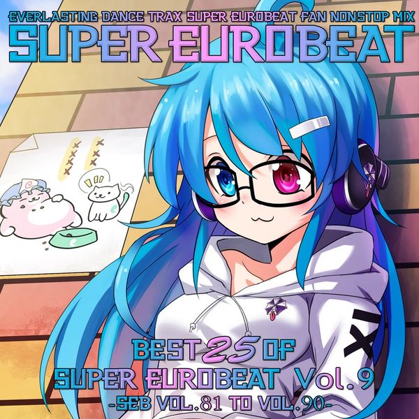 Best 25 Of Super Eurobeat Vol. 9 -SEB Vol. 81 To Vol. 90- by