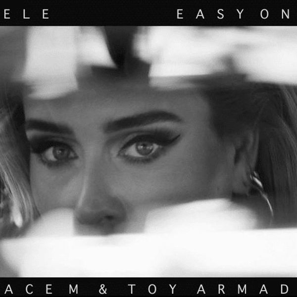 Adele Easy On Me Jace M Toy Armada Remix by Toy Armada