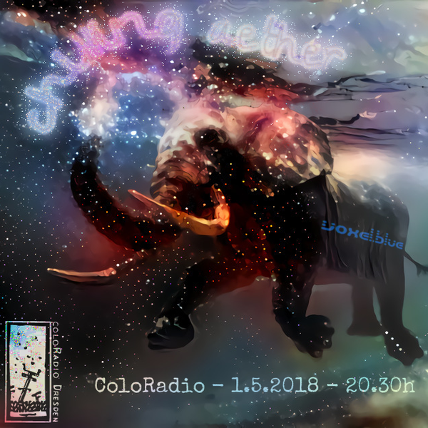 ColoRadio - Chilling Aether - 01.05.2018 - 20.30h