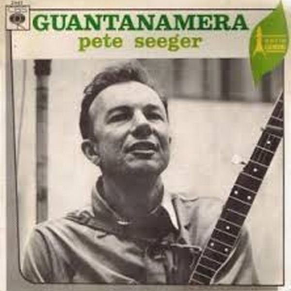 Гуантанамера слушать. Пит Сигер. Seeger поэт.