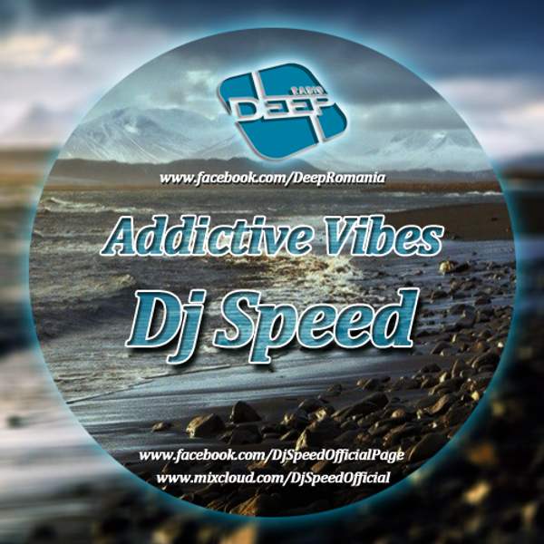 Dj Speed Addictive Vibes Radio Deep 09.01.2016 by Speed Mixcloud